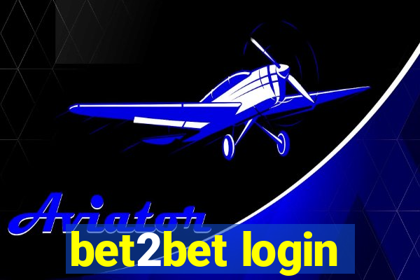 bet2bet login